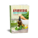Ayurvedic Self-Care: 10 Natural Steps to Vitality